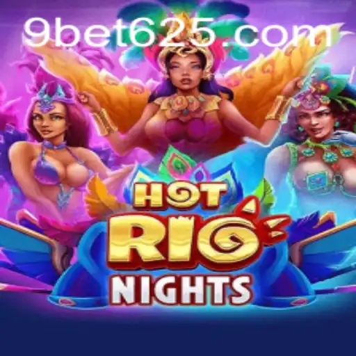 Experience the Sizzle of HotRioNights with Bet625